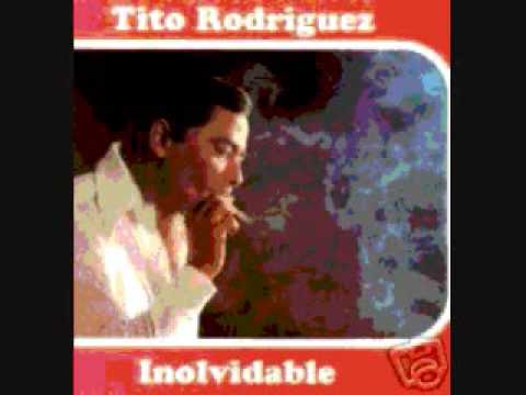 Tito Rodríguez - Inolvidable(balada)