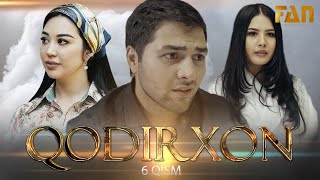 Qodirxon (milliy serial 6-qism) | Кодирхон (миллий сериал 6-кисм)