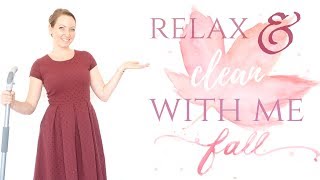 RELAX & CLEAN WITH ME | GRAMMY'S FALL 2018