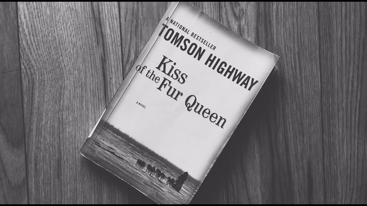 kiss of the fur queen essay Tomson highway was born in a snow bank on the manitoba/nunavut border to a family of nomadic caribou hunters kiss of the fur queen for many years. kiss of the fur queen essay Tomson highway was born in a snow bank on the manitoba/nunavut border to a family of nomadic caribou hunters kiss of the fur queen for many years.