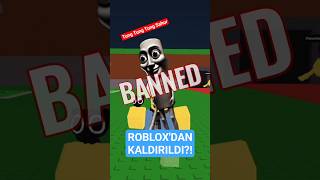 Tung Tung Tung Sahur Neden Robloxdan Kaldırıldı?