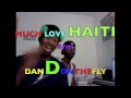 Daniel Curtis Lee Dan-D Freestyle 4 Haiti Earthquake Victims