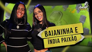 Baianinha E Índia Paixão- Acarajé Cortadinho