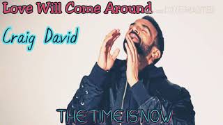 Watch Craig David Love Will Come Around video