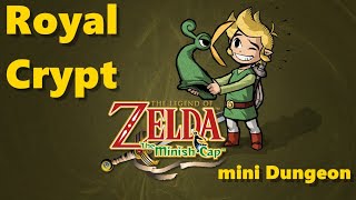 The Legend Of Zelda - The Minish Cap Mini Dungeon Royal Crypt