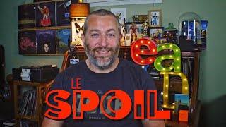 EALD #4: LE SPOIL