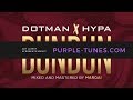 Dotman X Hypa – Dundun