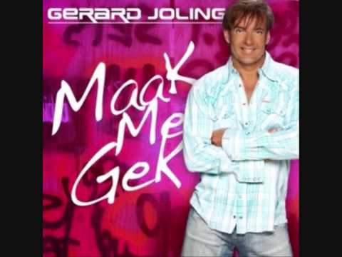 Gerard Joling - Maak Me Gek Gerard Joling - Maak Me Gek