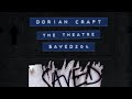 Dorian Craft - The Theater (Extended Mix)