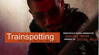 Trainspotting (2015-2016) | PROMO 4 | Gabriel Retes