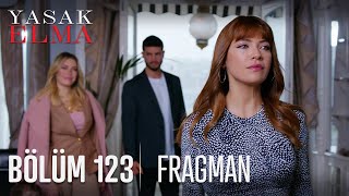 Yasak Elma 123. Bölüm Fragmanı