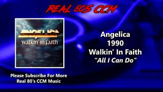 Watch Angelica All I Can Do video