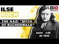 Ilse Koch: The Witch of Buchenwald