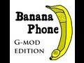 banana phone gmod