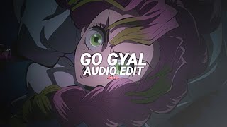 Go Gyal - Ahzee [Edit Audio]