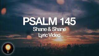 Watch Shane  Shane Psalm 145 video