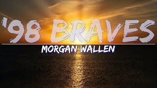 Watch Morgan Wallen 98 Braves video
