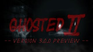 Ghosted 2 V3.0.0 Preview Minor Spoilers