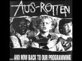 Aus-Rotten - ...And Now Back To Our Programming