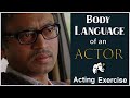 Body Language of an ACTOR I Online Acting Classes in Hindi for beginners I How to Become an Actor I
