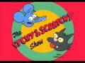 Itchy and Scratchy Theme Song