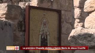 La première Chapelle dédiée à Sainte Marie de Jésus Crucifié