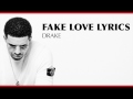 Drake - Fake Love (Lyrics) HD
