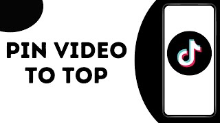 How To Pin A Video On Tiktok ?