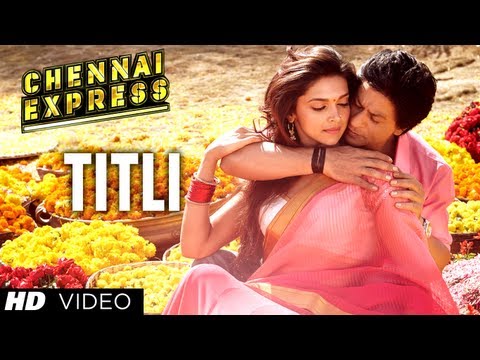 Titli Chennai Express Song | Shahrukh Khan Deepika Padukone