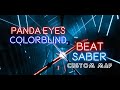 Beat saber custom song. Panda Eyes - Colorblind