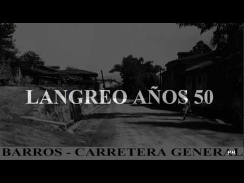 LANGREO AYER y HOY โ Aรฑos 30-40.-50-60-70 y 2000