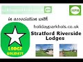 Stratford Riverside Lodges - Holiday Lodges in Warwickshire Video Review