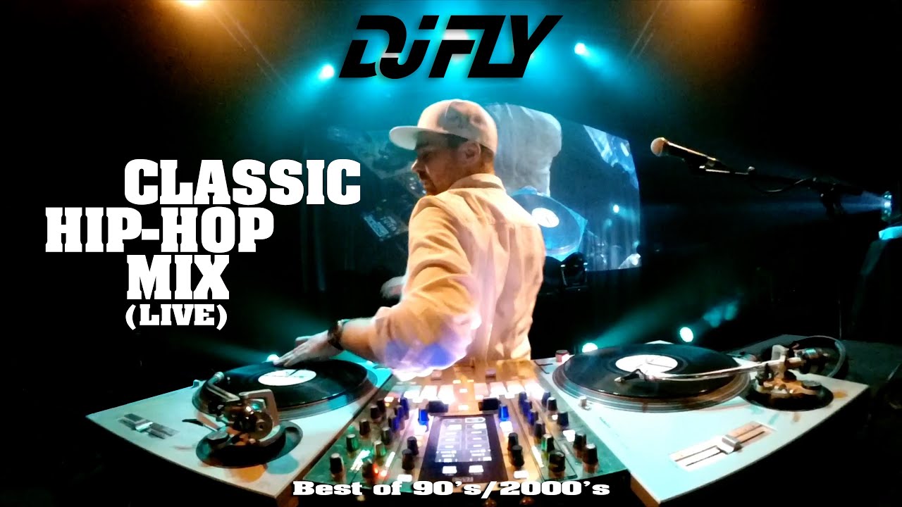 Dj Fly - Classic Hip Hop Mix (Live)