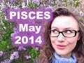 PISCES May 2014 with Astrolada