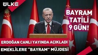 #SONDAKİKA Erdoğan'dan Emeklilere \