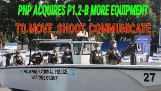 Pnp Acquires P1.2-B More Equipment To Move, Sh00T, Communicate