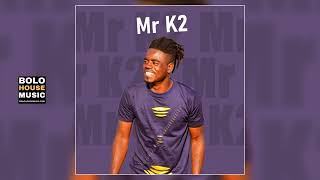 Mr K2 - Tshelete Featuring Nyatsano Official