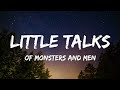Of Monsters And Men / Little Talks (Lyrics)