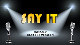 Watch Mojofly Say It video