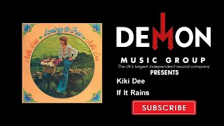 Watch Kiki Dee If It Rains video