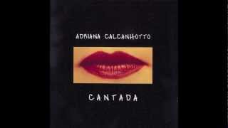 Watch Adriana Calcanhotto Calor video