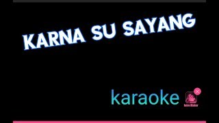 34 Karna Su Sayang 34 Lagu Karaoke Hits Dan Populer 34 Karna Su Sayang 34 Lagu Karaoke Hits Dan Populer