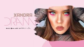 Xandra - Drama Dex Wilson Remix