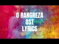 O Rangreza OST |Lyrics| Hum Tv |         Sahir Ali Bagga