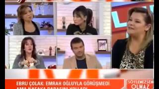 Emrahın Oğlunun Annesi Ebru Çolak Oya Aydoğanı Ağlattı Thehabertube