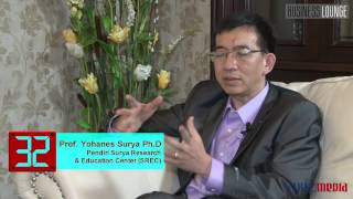 Sukses, Prof. Yohanes Surya Ph. D, Pendiri Surya Research & Education Center
