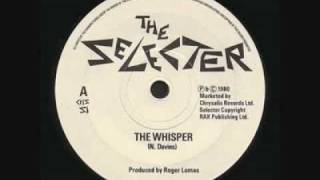 Watch Selecter The Whisper video