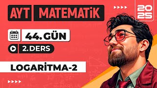 90 Günde Ayt Matematik Kampı 44.Gün 2.Video Logaritma-2 2025