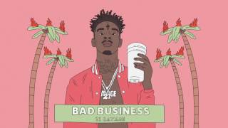 Watch 21 Savage Bad Business video