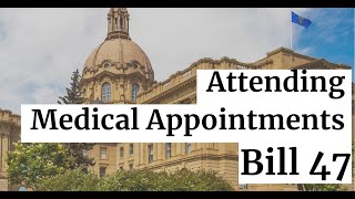 Wcb Alberta Bill 47 Attending Medical Appointments